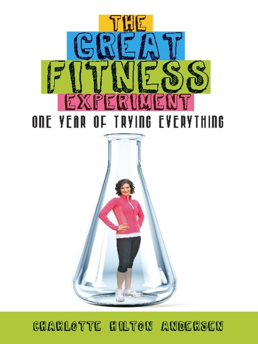 Title details for The Great Fitness Experiment by Hilton Charlotte - Available